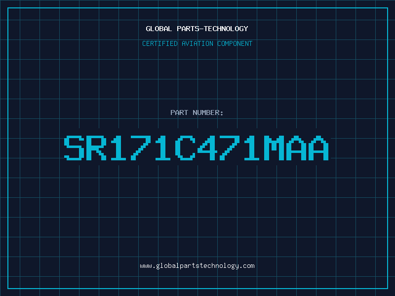 Aviation Part SR171C471MAA
