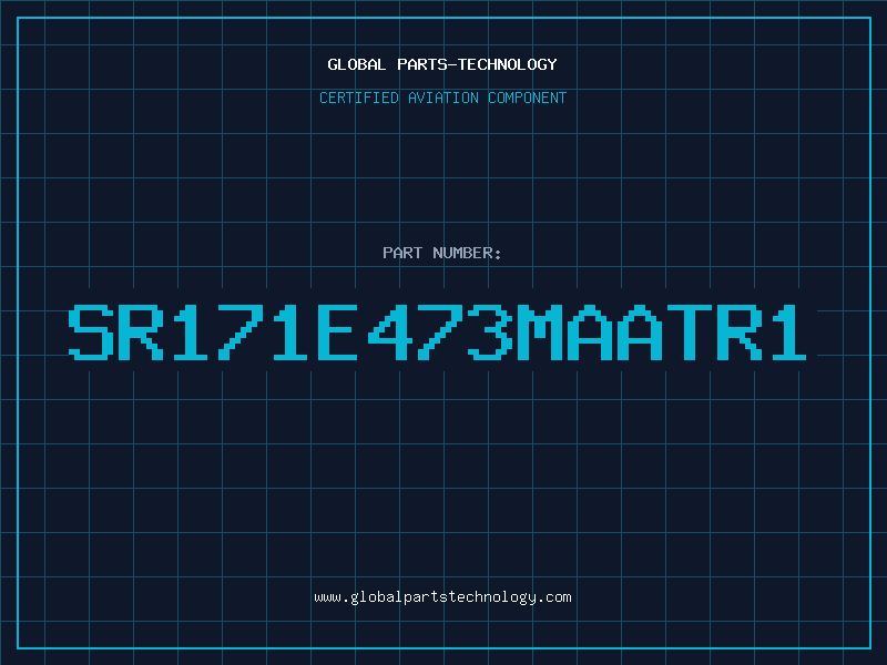 Aviation Part SR171E473MAATR1
