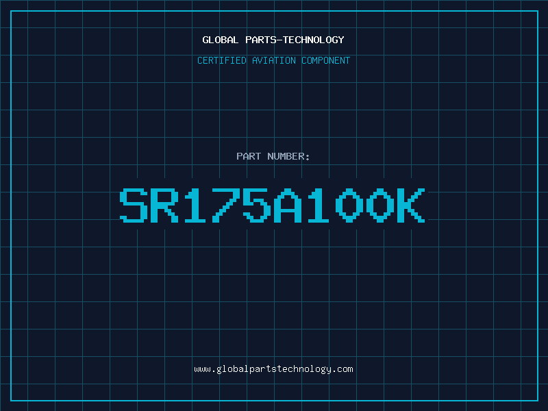 Aviation Part SR175A100K