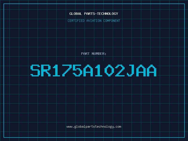 Aviation Part SR175A102JAA