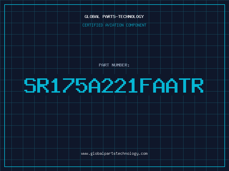 Aviation Part SR175A221FAATR