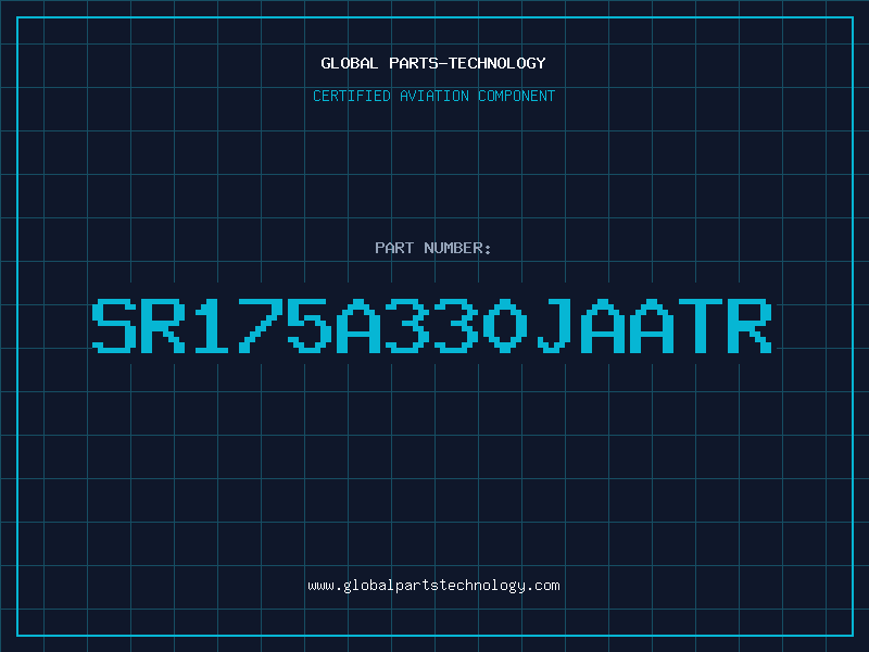 Aviation Part SR175A330JAATR