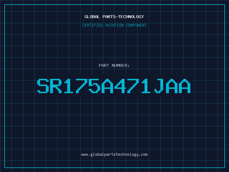 Aviation Part SR175A471JAA