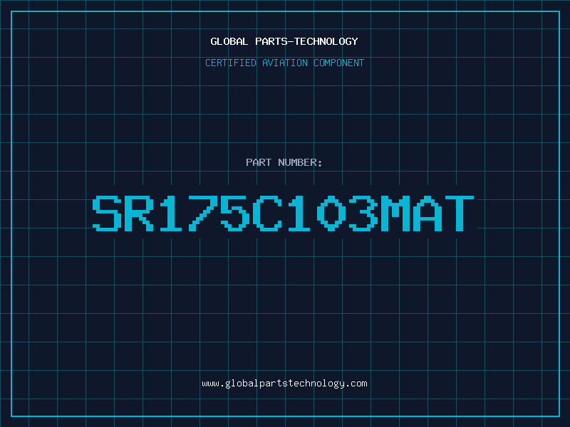 Aviation Part SR175C103MAT