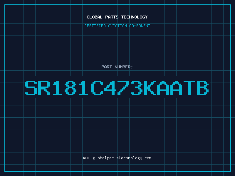 Aviation Part SR181C473KAATB