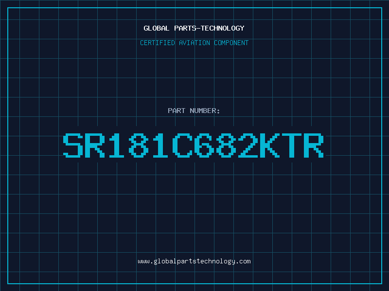 Aviation Part SR181C682KTR