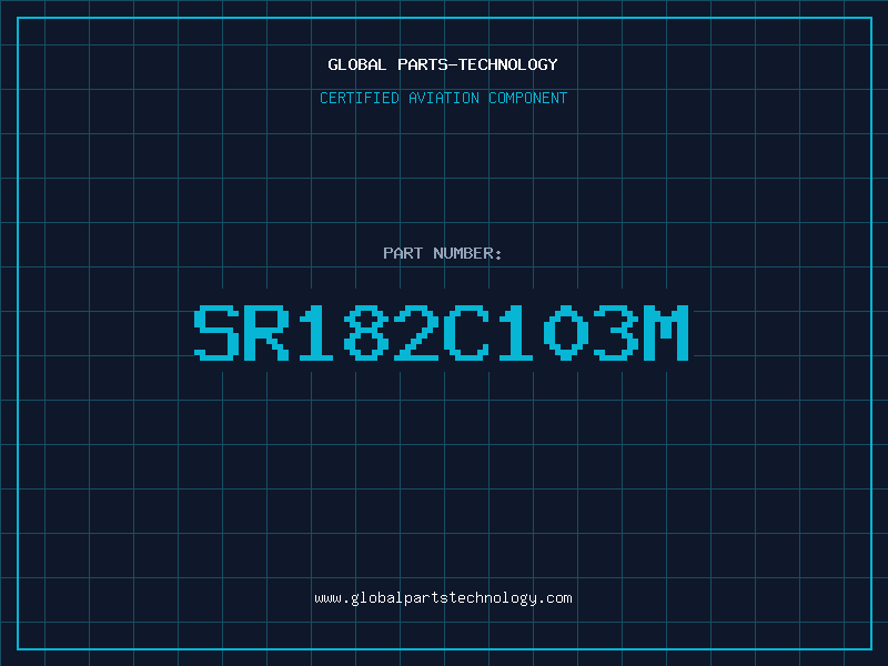 Aviation Part SR182C103M