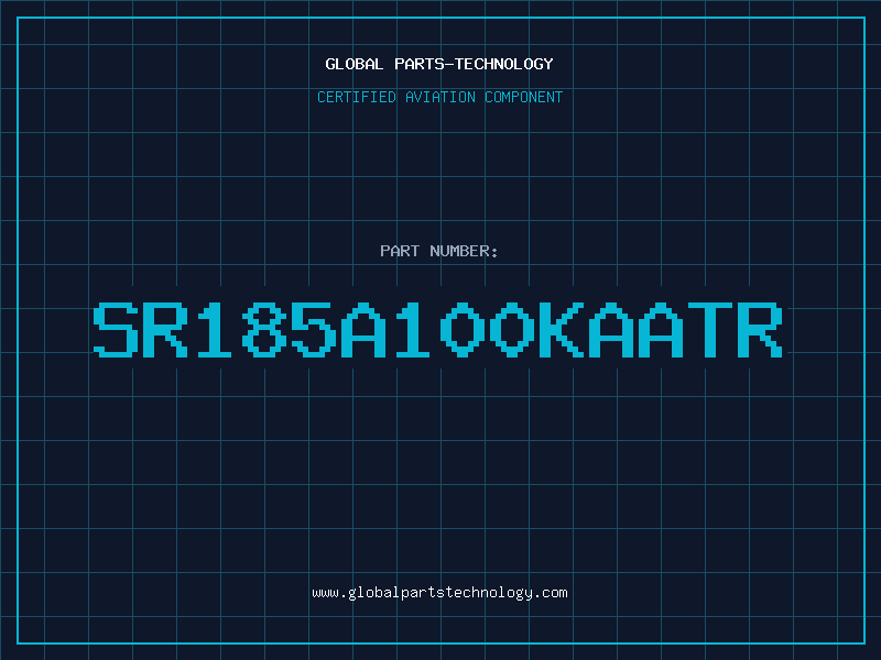 Aviation Part SR185A100KAATR
