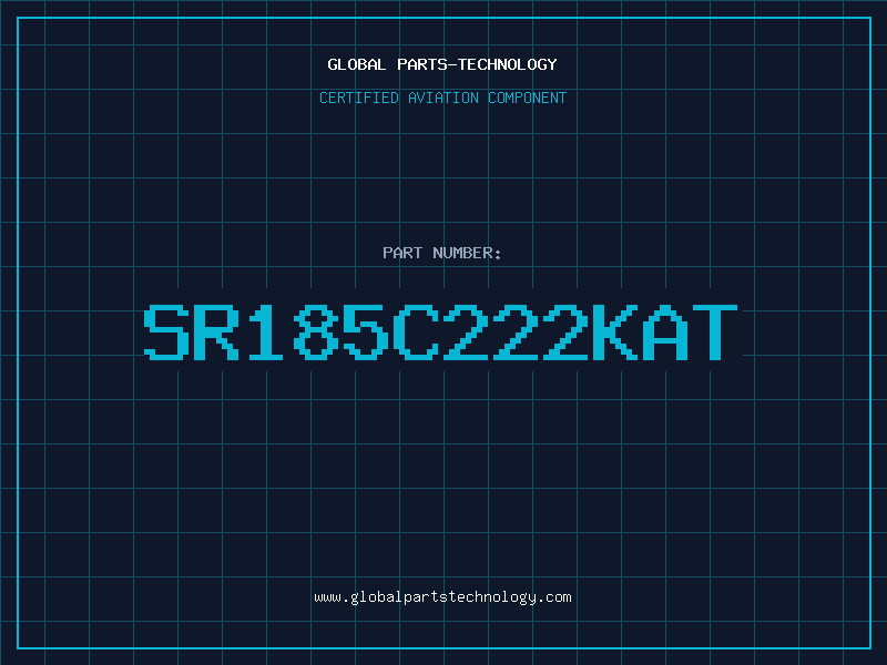 Aviation Part SR185C222KAT