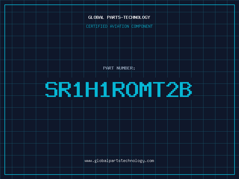 Aviation Part SR1H1ROMT2B