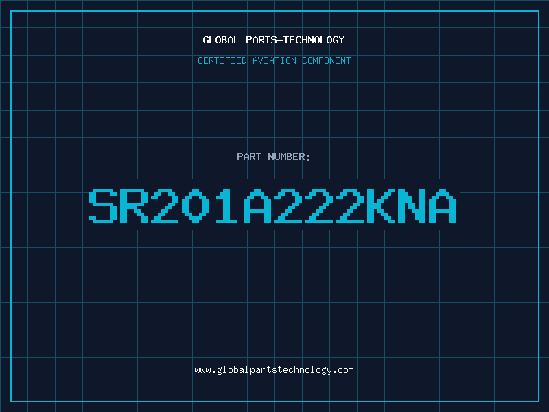 Aviation Part SR201A222KNA