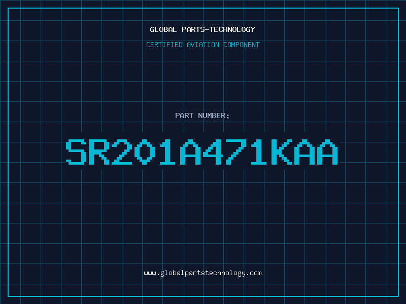 Aviation Part SR201A471KAA
