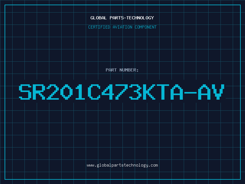 Aviation Part SR201C473KTA-AV