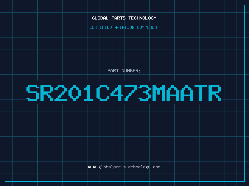 Aviation Part SR201C473MAATR