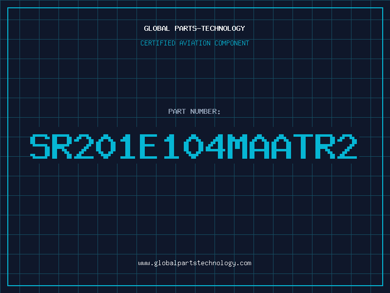 Aviation Part SR201E104MAATR2