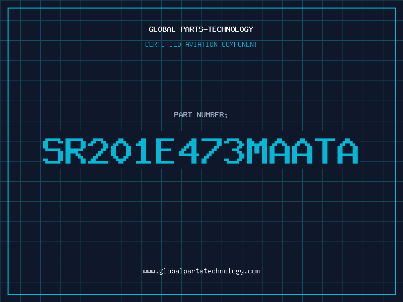 Aviation Part SR201E473MAATA