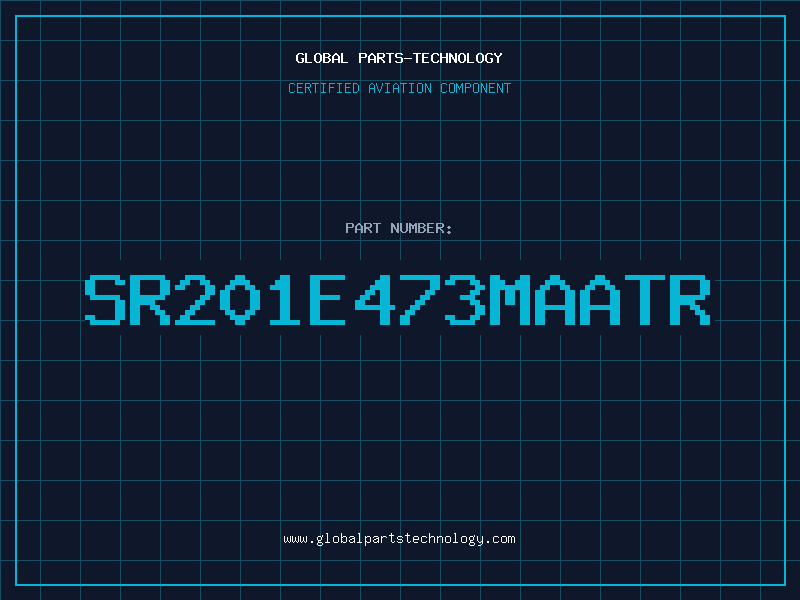 Aviation Part SR201E473MAATR