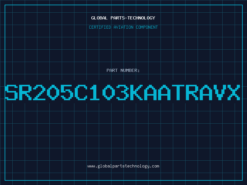 Aviation Part SR205C103KAATRAVX