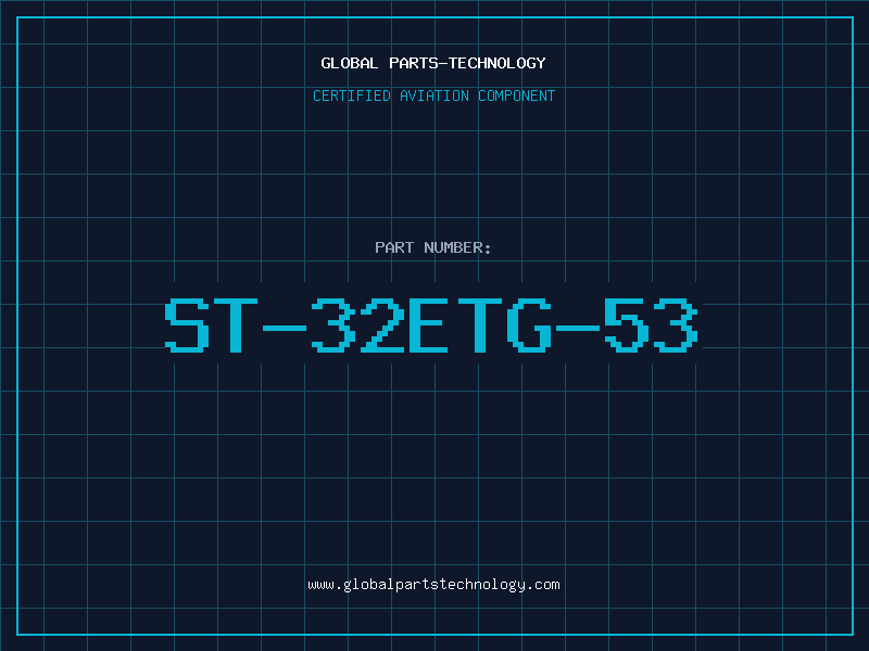 Aviation Part ST-32ETG-53