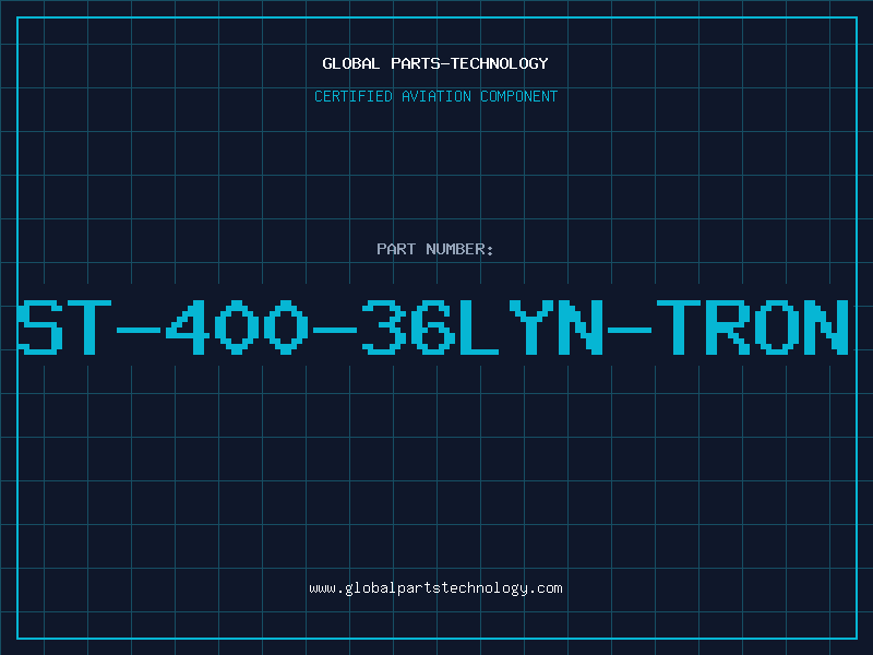 Aviation Part ST-400-36Lyn-tron