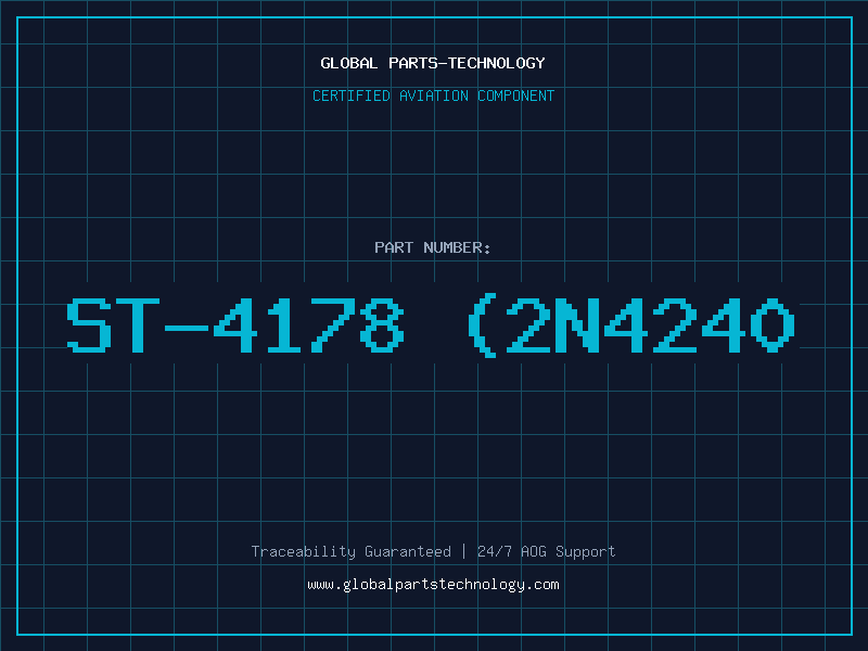 Aviation Part ST-4178 (2N4240
