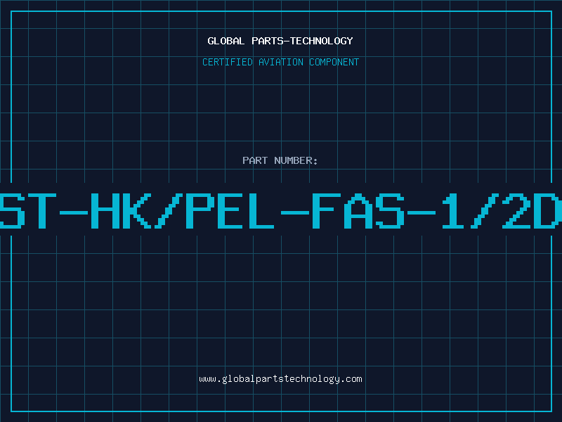 Aviation Part ST-HK/PEL-FAS-1/2D