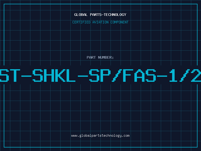 Aviation Part ST-SHKL-SP/FAS-1/2