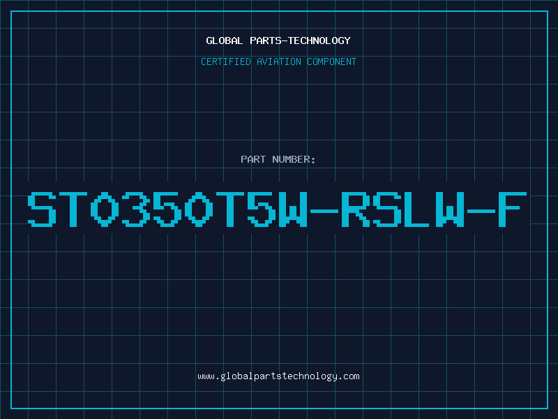 Aviation Part ST0350T5W-RSLW-F