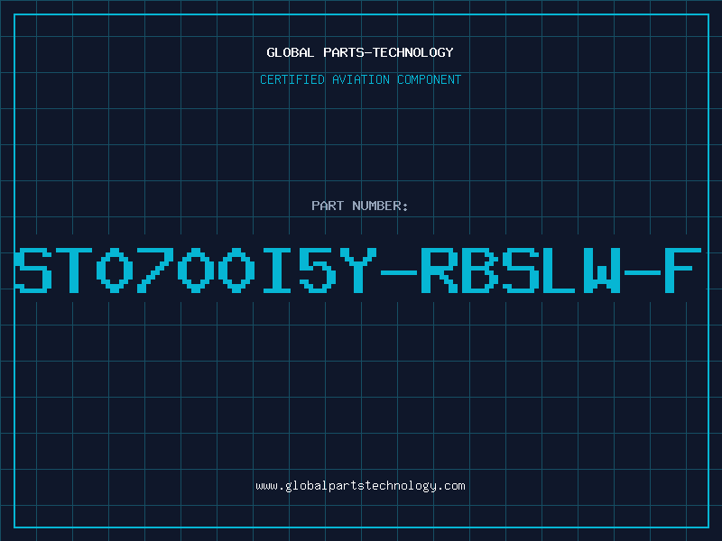 Aviation Part ST0700I5Y-RBSLW-F