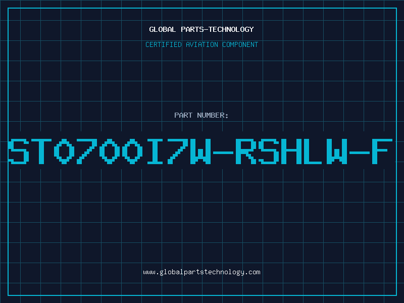 Aviation Part ST0700I7W-RSHLW-F