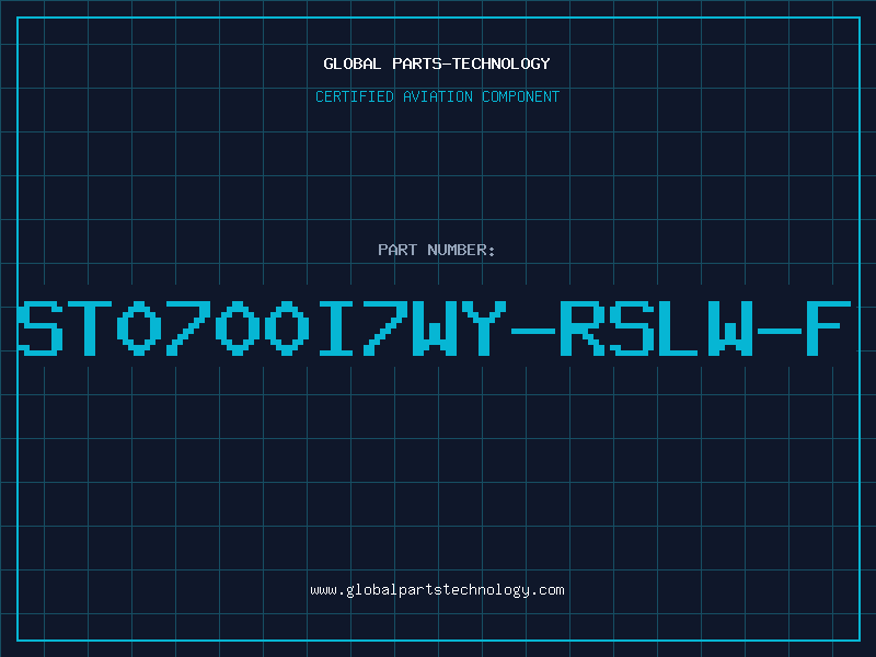 Aviation Part ST0700I7WY-RSLW-F