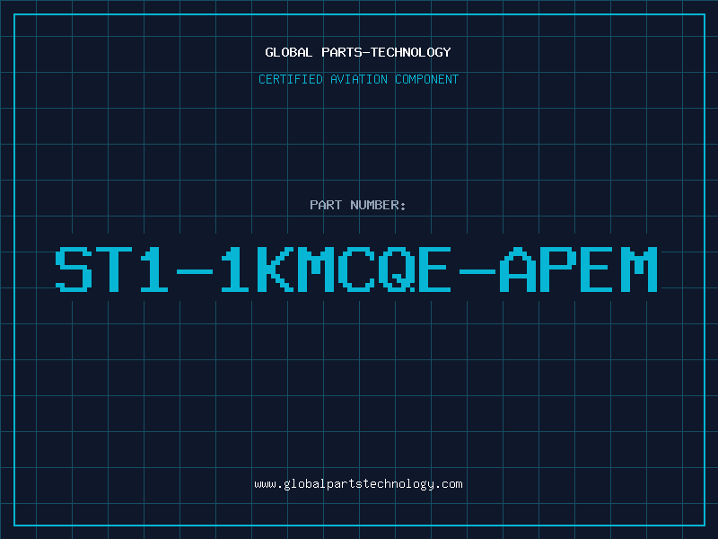 Aviation Part ST1-1KMCQE-APEM