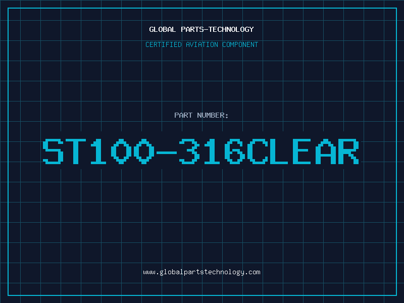 Aviation Part ST100-316CLEAR