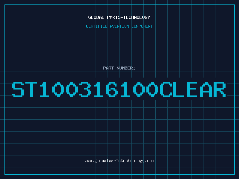 Aviation Part ST100316100CLEAR