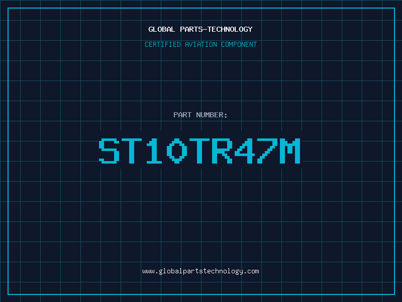 Aviation Part ST10TR47M