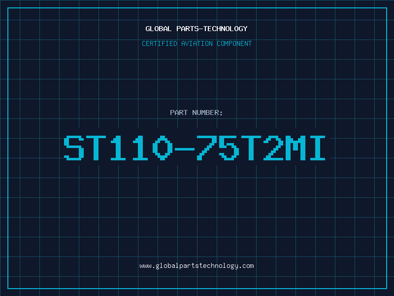 Aviation Part ST110-75T2MI