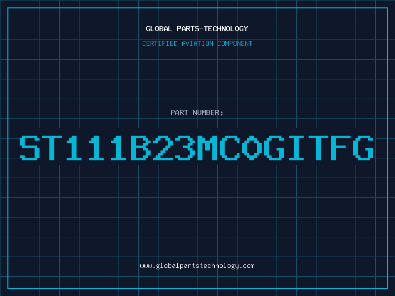 Aviation Part ST111B23MC0GITFG