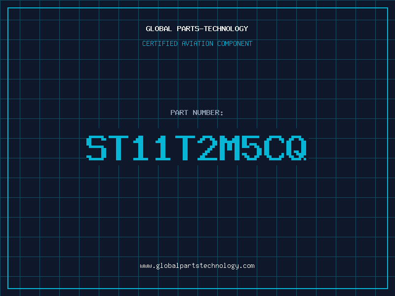 Aviation Part ST11T2M5CQ