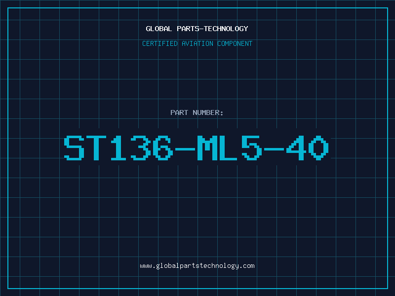 Aviation Part ST136-ML5-40