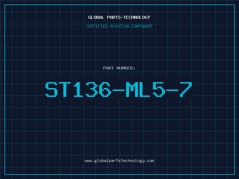 Aviation Part ST136-ML5-7