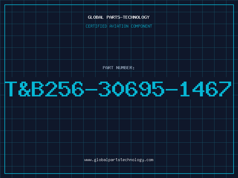 Aviation Part T&B256-30695-1467