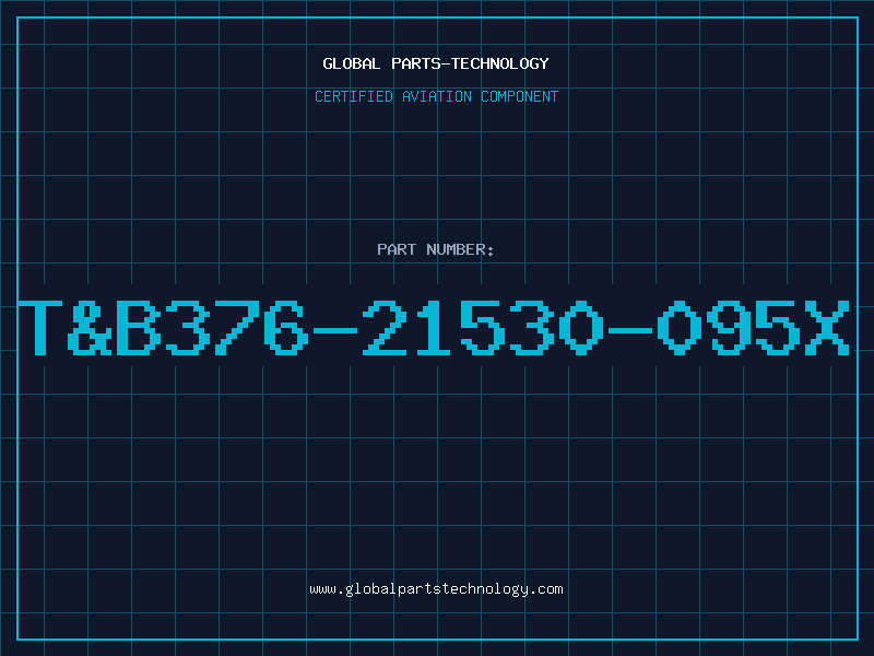 Aviation Part T&B376-21530-095X