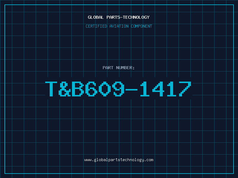 Aviation Part T&B609-1417