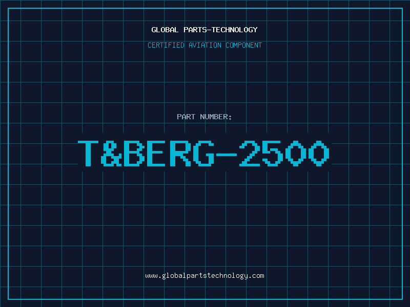 Aviation Part T&BERG-2500