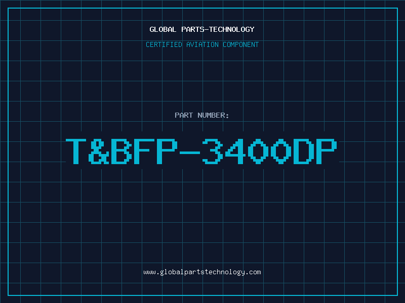 Aviation Part T&BFP-3400DP