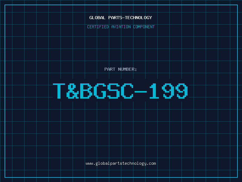 Aviation Part T&BGSC-199