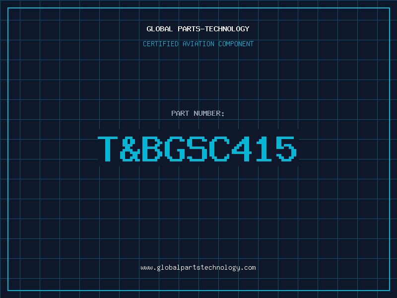 Aviation Part T&BGSC415