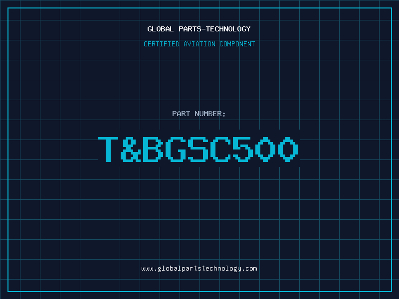 Aviation Part T&BGSC500