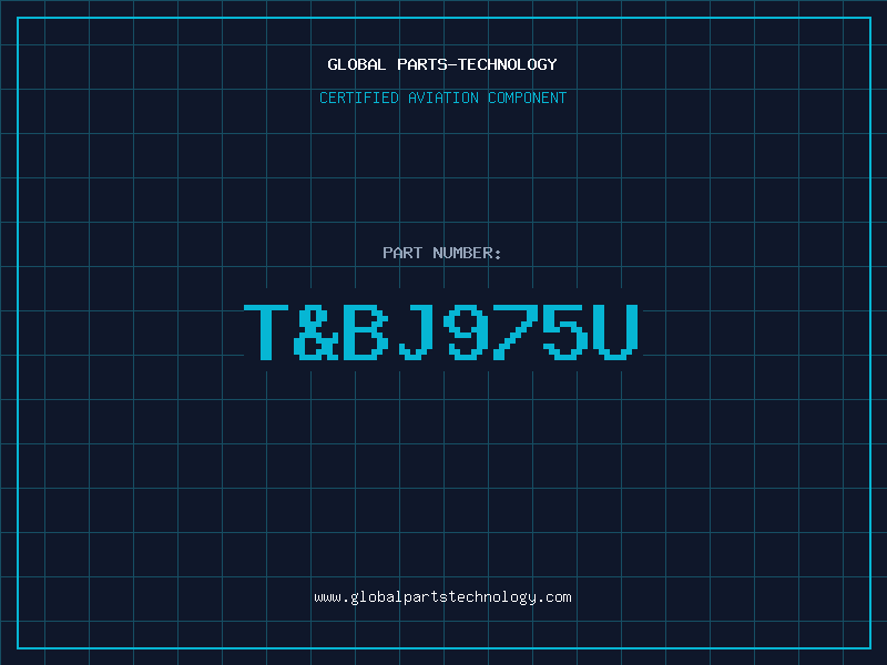 Aviation Part T&BJ975U