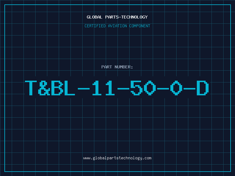 Aviation Part T&BL-11-50-0-D